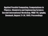 Read Applied Parallel Computing. Computations in Physics Chemistry and Engineering Science: