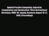 Read Applied Parallel Computing. Industrial Computation and Optimization: Third International