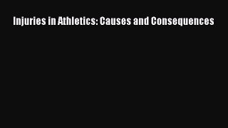 Read Injuries in Athletics: Causes and Consequences PDF Online