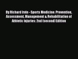 Read By Richard Irvin - Sports Medicine: Prevention Assessment Management & Rehabilitation