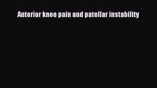 Download Anterior knee pain and patellar instability Ebook Free