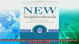complete  New Neighborhoods The Consumers Guide to Condominium Coop and HOA Living