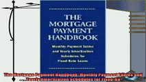 different   The Mortgage Payment Handbook Monthly Payment Tables and Yearly Amortization Schedules