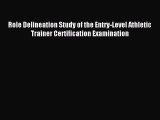 Read Role Delineation Study of the Entry-Level Athletic Trainer Certification Examination Ebook