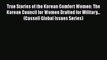 Read Books True Stories of the Korean Comfort Women: The Korean Council for Women Drafted for