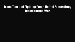 Download Books Truce Tent and Fighting Front: United States Army in the Korean War PDF Online