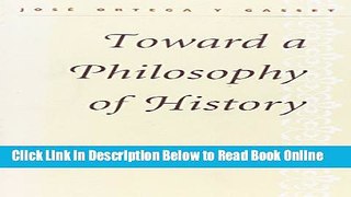 Read Toward a Philosophy of History  Ebook Free