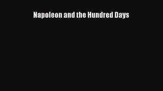 Read Books Napoleon and the Hundred Days E-Book Free