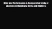 Download Mind and Performance: A Comparative Study of Learning in Mammals Birds and Reptiles