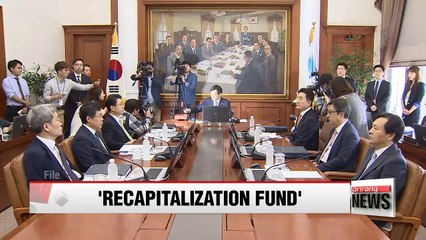 Korea's recapitalization fund worth US$ 9.5 bil. kicks off to facilitate restructuring