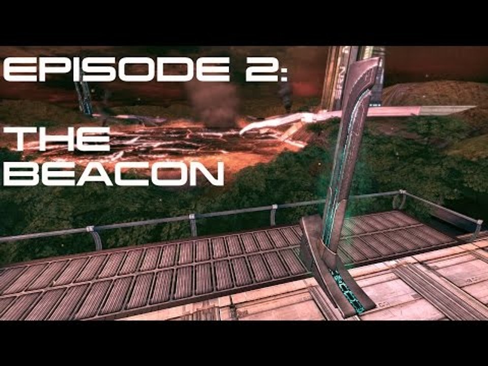 Mass Effect Ep 2:  THE BEACON