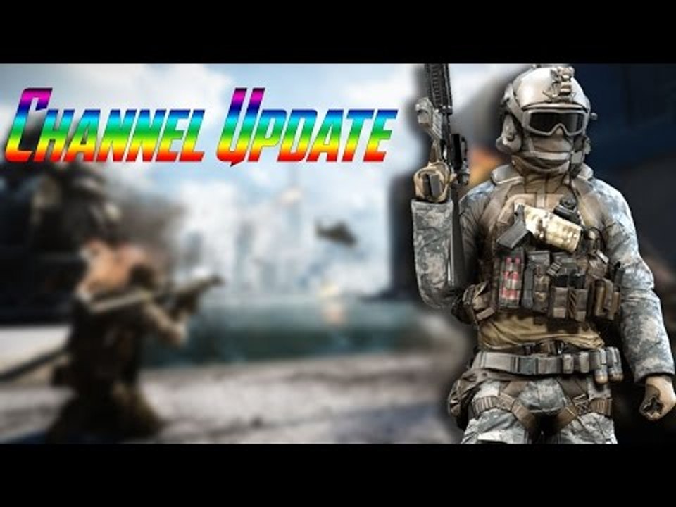 Battlefield 4 - Channel Update!!