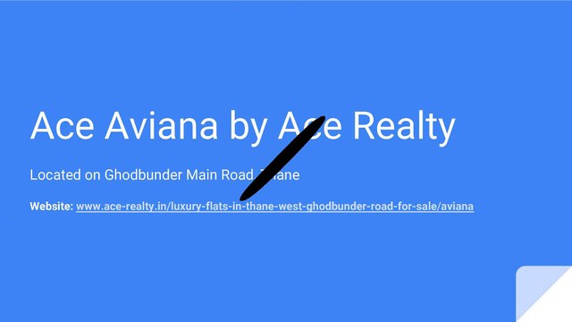 2 and 3 BHK Residential Flats for Sale at Ace Aviana in Thane West