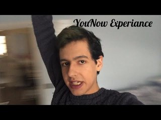 YouNow Experiance