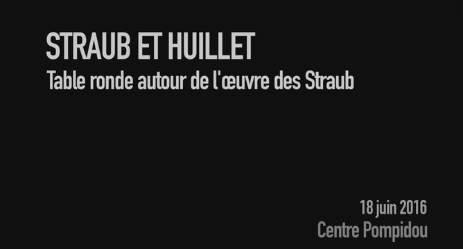 Jean-Marie Straub et Danièle Huillet | Table ronde | Cinéma