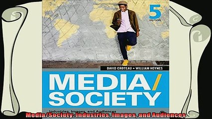 behold  MediaSociety Industries Images and Audiences