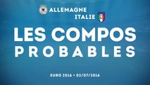 Allemagne - Italie : les compos probables (Euro 2016)