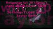 Response to: Top 20 reasons I hate Taylor Swift  -  Top 20 Things I LOVE about Taylor Swift