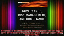 DOWNLOAD FREE Ebooks  Governance Risk Management and Compliance It Cant Happen to UsAvoiding Corporate Full EBook
