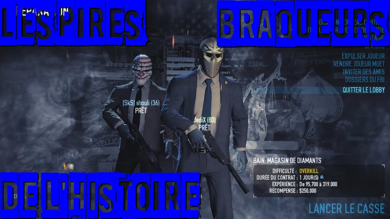 On est Mauvais ! (Payday 2)