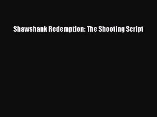 Read Books Shawshank Redemption: The Shooting Script E-Book Free