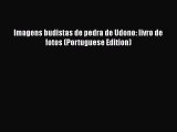 PDF Imagens budistas de pedra de Udono: livro de fotos (Portuguese Edition)  EBook