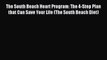 Read The South Beach Heart Program: The 4-Step Plan that Can Save Your Life (The South Beach