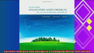 there is  Systems Analysis and Design in a Changing World 6th Edition