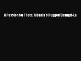 PDF A Passion for Theth: Albania's Rugged Shangri-La  EBook
