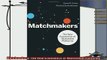 complete  Matchmakers The New Economics of Multisided Platforms