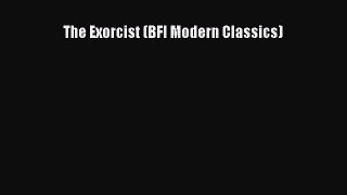 Download Books The Exorcist (BFI Modern Classics) E-Book Download