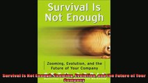 Popular book  Survival Is Not Enough Zooming Evolution and the Future of Your Company