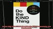 complete  Do the KIND Thing Think Boundlessly Work Purposefully Live Passionately