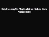 PDF Hola!Paraguay Vol.2 English Edition (Makoto Hirata Photos Book 8)  EBook