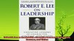 behold  Robert E Lee on Leadership  Executive Lessons in Character Courage and Vision