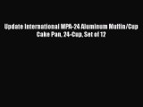 Buy Now Update International MPA-24 Aluminum Muffin/Cup Cake Pan 24-Cup Set of 12