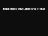 Buy Now Ninja Coffee Bar Brewer Glass Carafe (CF080Z)