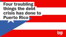 Four troubling things the debt crisis has done to Puerto Rico