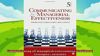 complete  Communicating for Managerial Effectiveness Problems  Strategies  Solutions