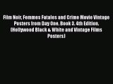 Download Film Noir Femmes Fatales and Crime Movie Vintage Posters from Day One. Book 3. 4th