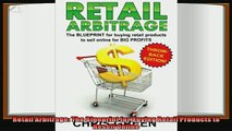behold  Retail Arbitrage The Blueprint for Buying Retail Products to Resell Online