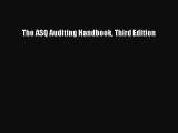 Read The ASQ Auditing Handbook Third Edition PDF Free