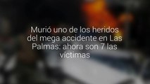 Murió uno de los heridos del mega accidente en Las Palmas - ahora son 7 las víctimas