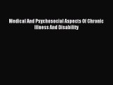 Read Medical And Psychosocial Aspects Of Chronic Illness And Disability Ebook Free