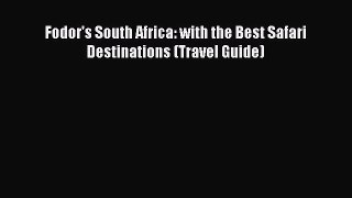 PDF Fodor's South Africa: with the Best Safari Destinations (Travel Guide)  EBook