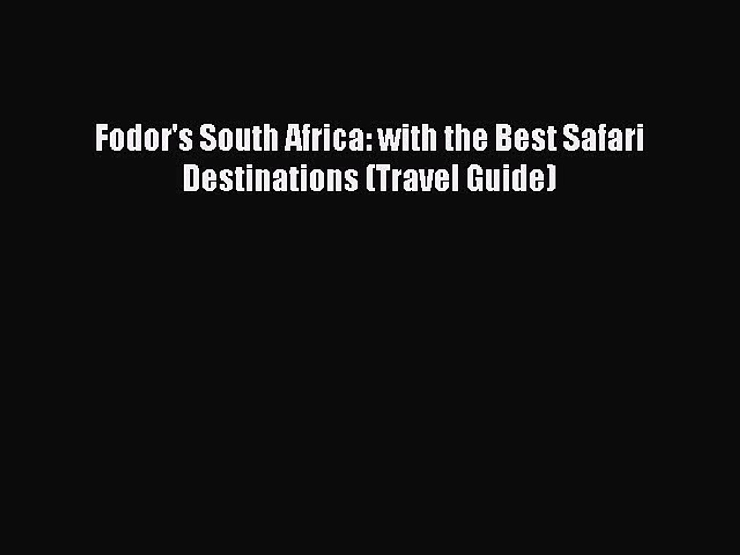 PDF Fodor's South Africa: with the Best Safari Destinations (Travel Guide)  EBook