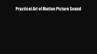 Read Books Practical Art of Motion Picture Sound ebook textbooks