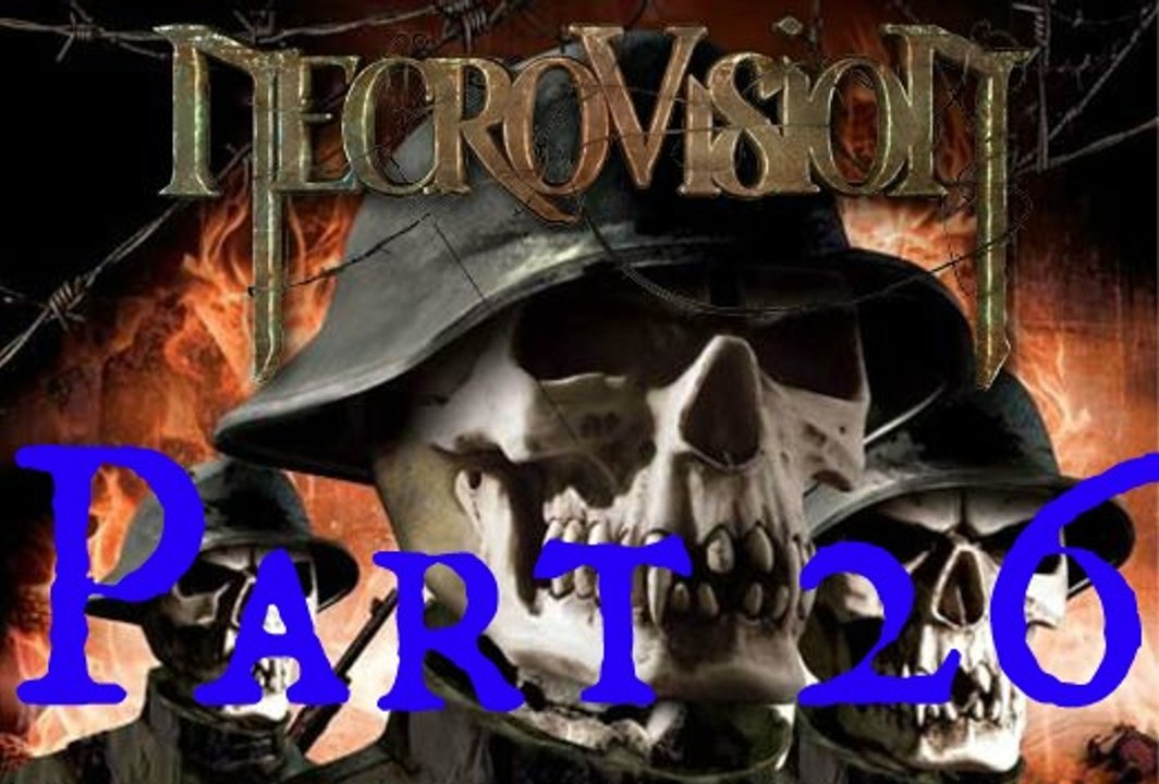 NecroVision Part 26