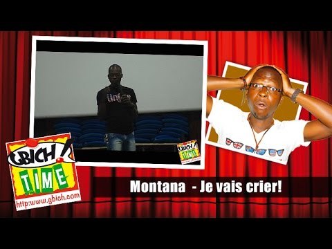 Gbichtime Saison 01 Episode 04 - Montana - Je Vais Crier