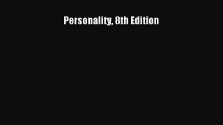 Read Personality 8th Edition PDF Online
